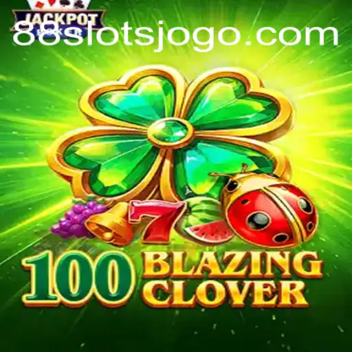 Descubra o Fascinante Mundo de 100BlazingClover: O Novo Fenômeno em 88slots